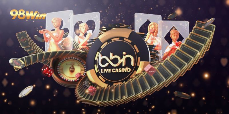 Giới thiệu sảnh Bbin Live Casino tại nhà cái 98win cực đỉnh 1 Đôi nét về sảnh game Bbin Live Casino